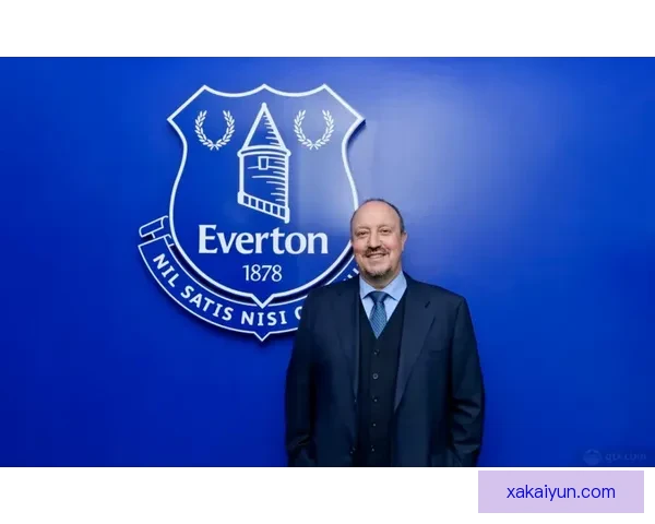 贝尼特斯执教埃弗顿近期表现稳健，球队竞争力逐步提升